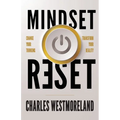 Mindset Reset: Change Your Thinking Transform Your Reality - Paperback