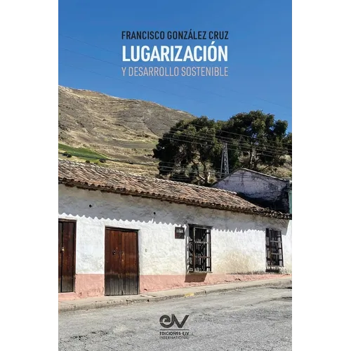 Lugarización Y Desarrollo Sostenible - Paperback
