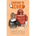 Looking to Score - Paperback