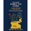 The Smart Family Tax Guide: 101 Ways to Keep More of What You Earn - Paperback