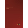 The Edinburgh Review: Vol. CXXXVI - Hardcover