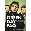 Green Day FAQ: All That's Left to Know about the World's Most Popular Punk Band - Paperback