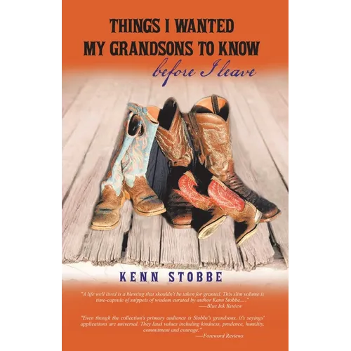 Things I Wanted My Grandsons to Know Before I Leave - Paperback