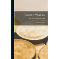 Tariff Walls; a European Crusade - Hardcover