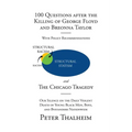 100 Questions After the Killing of George Floyd and Breonna Taylor: The Chicago Tragedy - Paperback