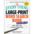 The Everything Large-Print Word Search Book, Volume 10: More Than 120 Easy-To-Read Puzzles - Paperback