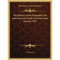 The History of the Damnable Life and Deserved Death of Doctor John Faustus 1592 - Hardcover