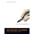 Tommy Kane: An Excuse to Draw: Tommy Kane Sketches the World - Hardcover
