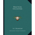 Practical Occultism - Paperback