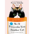 We'll Prescribe You Another Cat - Hardcover