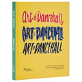 Art of Dancehall: Flyer and Poster Designs of Jamaican Dancehall Culture - Hardcover