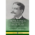 The Philosophical Writings of Edgar Saltus: The Philosophy of Disenchantment & The Anatomy of Negation - Paperback