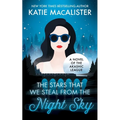 The Stars That We Steal From the Night Sky - Paperback