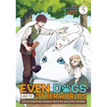 Even Dogs Go to Other Worlds: Life in Another World with My Beloved Hound (Manga) Vol. 5 - Paperback