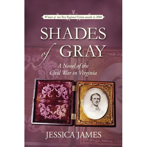 Shades of Gray: A Novel of the Civil War in Virginia - Paperback