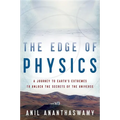 The Edge of Physics: A Journey to Earth's Extremes to Unlock the Secrets of the Universe - Paperback