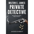 "Milton C. James"---Private Detective - Paperback