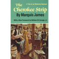 The Cherokee Strip: A Tale of an Oklahoma Boyhood - Paperback