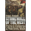 Stonewall of the West: Patrick Cleburne and the Civil War - Paperback