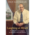 Laughing at Myself: My Education in Congress, on the Farm, and at the Movies - Paperback