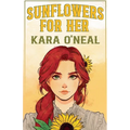 Sunflowers For Her - Paperback