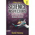 The Science Inspectors 2: The Case of the Broken Watch - Paperback