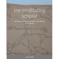The meditating scholar: the Second Becoming of Christ in the realm of Living Thought - Paperback