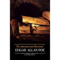 The Annotated and Illustrated Edgar Allan Poe: His Best Horror, Weird Fiction, and Macabre Poetry - Paperback