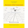Autonauts of the Cosmoroute: A Timeless Voyage from Paris to Marseilles - Paperback