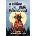 A Billion Blue Wildebeest - Paperback
