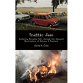 Traffic Jams: Analysing Everyday Life Through the Immanent Materialism of Deleuze & Guattari - Paperback