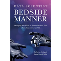 Data Scientist Bedside Manner - Paperback