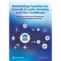 Rethinking Taxation for Growth in Latin America and the Caribbean: Objectives, Behavioral Responses, and Technological Advances - Paperback