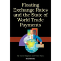 Floating Exchange Rates and the State of World Trade Payments - Paperback