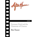 After Hours: Scorsese, Grief and the Grammar of Cinema - Paperback