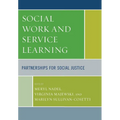 Social Work and Service Learning: Partnerships for Social Justice - Paperback