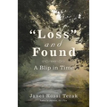 "Loss" and Found: A Blip in Time - Paperback