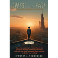 Twist of Fate: Finding the Silver Lining - Paperback