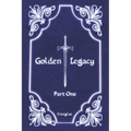 Golden Legacy: Part One - Paperback