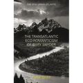 The Transatlantic Eco-Romanticism of Gary Snyder - Hardcover