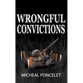 Wrongful Convictions - Paperback