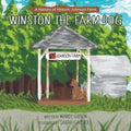Winston the Farm Dog: A History of Historic Johnson Farm - Paperback