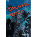 Dangerous Secrets - Paperback