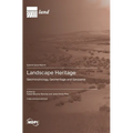 Landscape Heritage: Geomorphology, Geoheritage and Geoparks - Hardcover