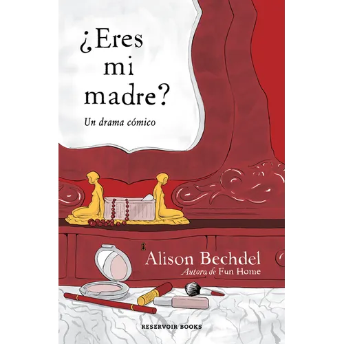 ¿Eres Mi Madre? Un Drama Cómico / Are You My Mother? a Comic Drama - Paperback