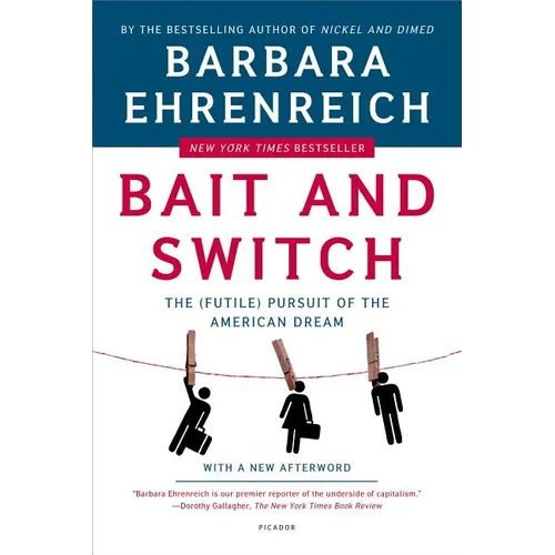 Bait and Switch: The (Futile) Pursuit of the American Dream - Paperback