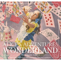 Alice's Adventures in Wonderland (Hardcover): The Classic Edition - Hardcover