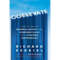 Coelevate: How to Unlock Business Growth and Consumer Value with Strategic Partnerships - Hardcover