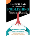 Launch Pad: The Countdown to Publishing Your Book - Paperback