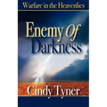 Enemy of Darkness: Warfare in the Heavenlies - Paperback